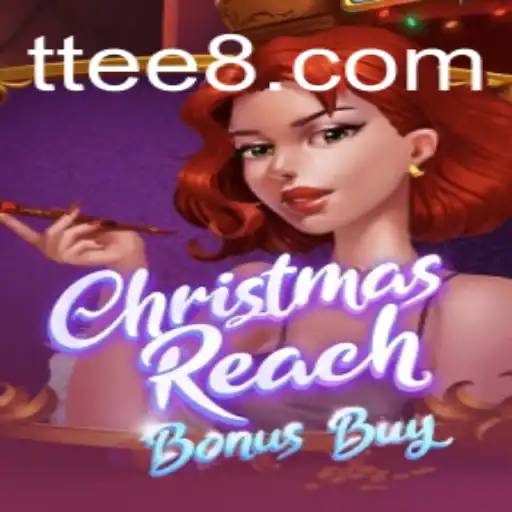 Experience the Festive Thrill with ChristmasReachBonusBuy