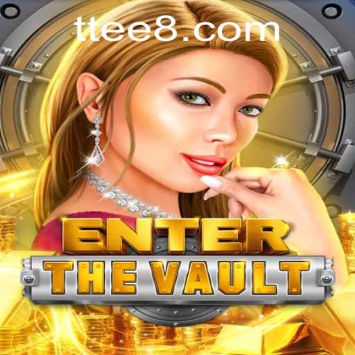 Discover the Thrills of EntertheVault: A New Gaming Experience